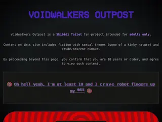Warning! 🔞 Proceed? | Voidwalkers Outpost - skibzone.sludge.town