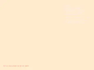 It's a big place to be so small.