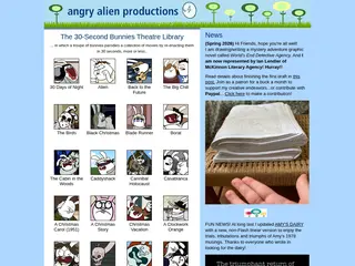 Angry Alien Productions: 30-Second Bunnies Theatre and other cartoons.