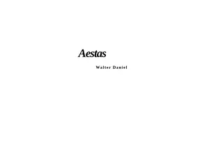 Aestas, or Walter Daniel’s Very Difficult Works for Readers. Copyright (c) 1991-2024 by Walter Daniel. All rights reserved.