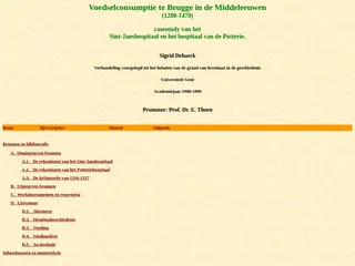 Voedselconsumptie te Brugge in de Middeleeuwen (1280-1470): casestudy van het Sint-Janshospitaal en het hospitaal van de Potterie. (Sigrid Dehaeck).
