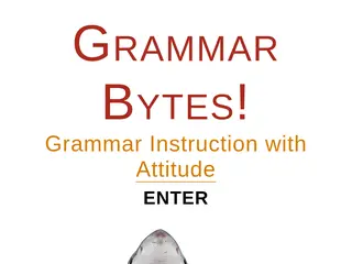 Grammar Bytes! Grammar Instruction with Attitude