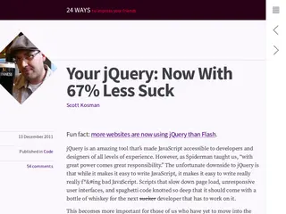 Your jQuery: Now With 67% Less Suck ◆ 24 ways
