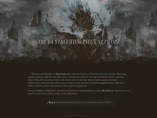 THE DESTRUCTIVE FATES NETWORK             feat.   bloodborne